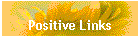 Positive Links